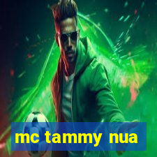 mc tammy nua